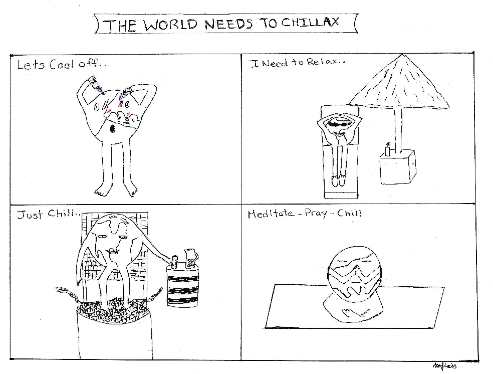 the world needs to chillax